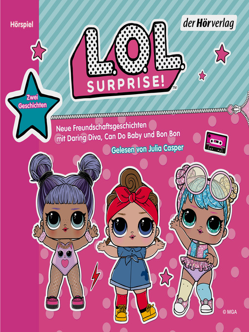 Title details for L.O.L. Surprise--Neue Freundschaftsgeschichten mit Daring Diva, Can Do Baby und Bon Bon by Catherine Kalengula - Available